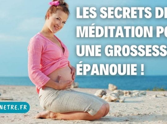 Méditation pendant la grossesse Coach de vie - Harmonie et Bien-Être