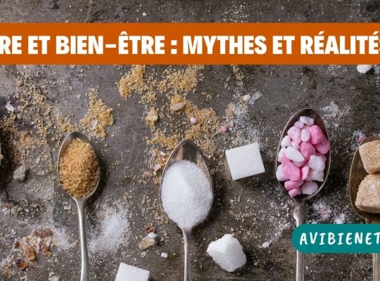 sucre et bien-être mythes et réalités